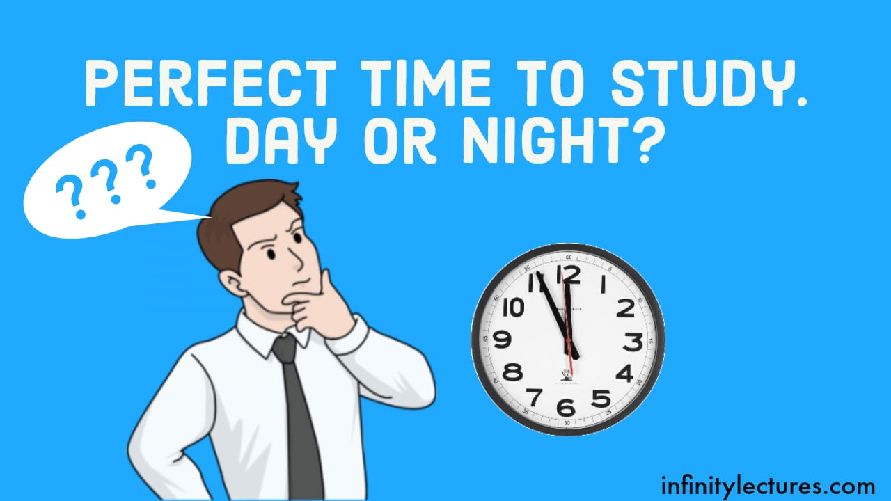 Perfect time to study- Day or Night!