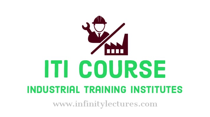 What is ITI Course in India, eligibility, salary, jobs - Infinity Lectures