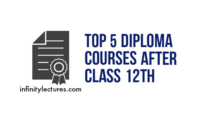 Top 5 Diploma courses after class 12th