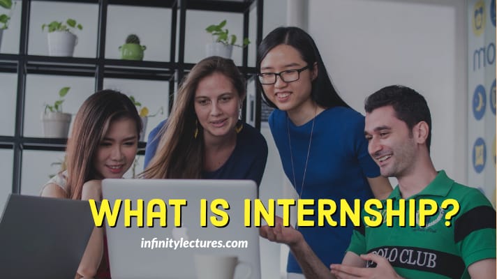What is an Internship and why internsips are important